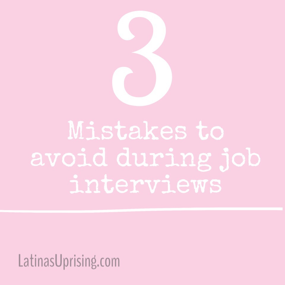three mistakes made during interviews