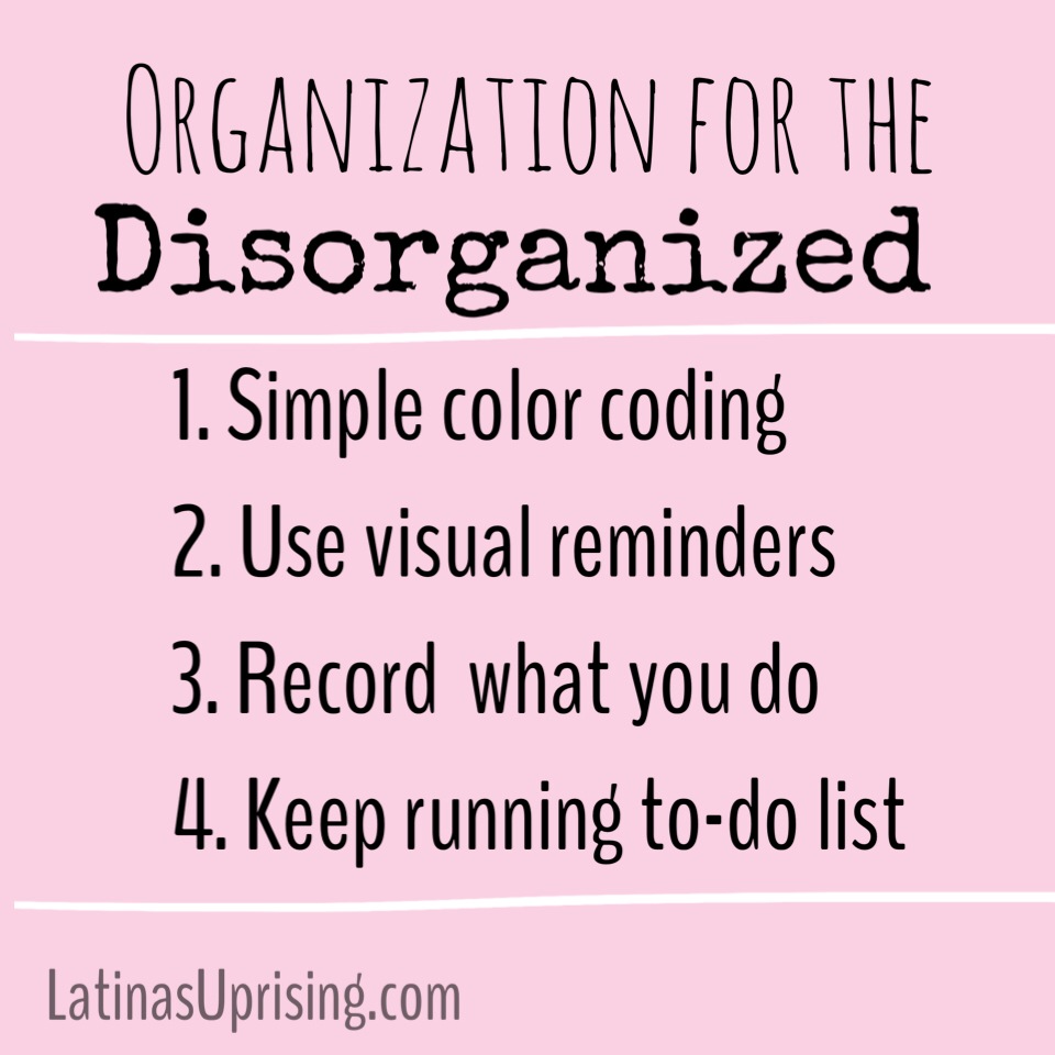 how to stay organized at work when you're disorganized