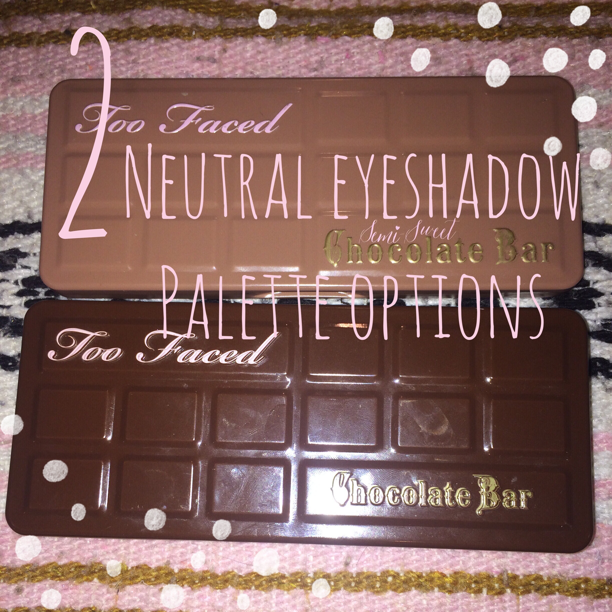 too faced chocolate eyeshadow palette review
